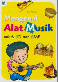 Mengenal Alat Musik untuk SD dan SMP