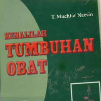 Kenalilah Tumbuhan Obat