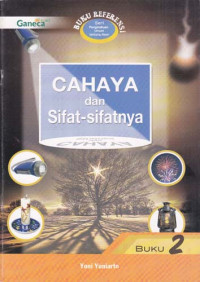 Cahaya dan Sifat-Sifatnya