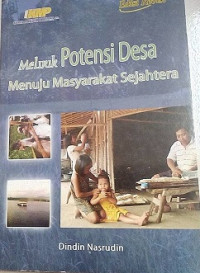 Melirik Potensi Desa Menuju Masyarakat Sejahtera