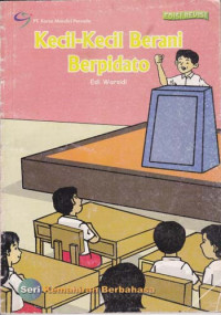 Kecil-Kecil Berani Berpidato