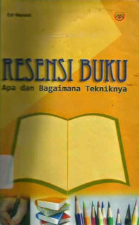 Image of Resensi Buku Apa dan Bagaimana Tekniknya