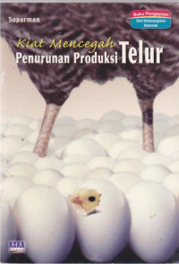 Kiat Mencegah Penurunan Produksi Telur
