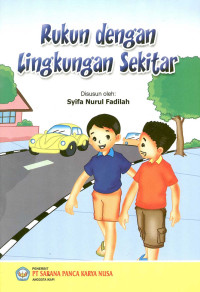 Rukun Dengan Lingkungan Sekitar